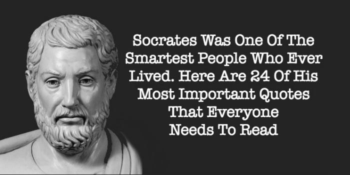 Socrates Was One Of The Smartest People Who Ever Lived. Here Are 24 Of