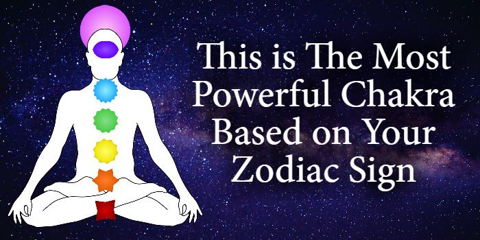 This is The Most Powerful Chakra Based on Your Zodiac Sign
